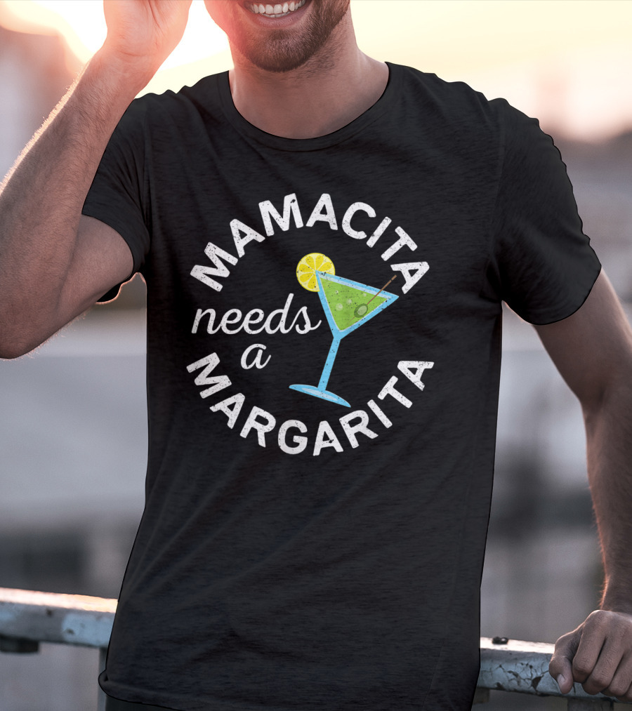 Mamacita Needs A Margarita Cinco De Mayo Fiesta T-Shirt