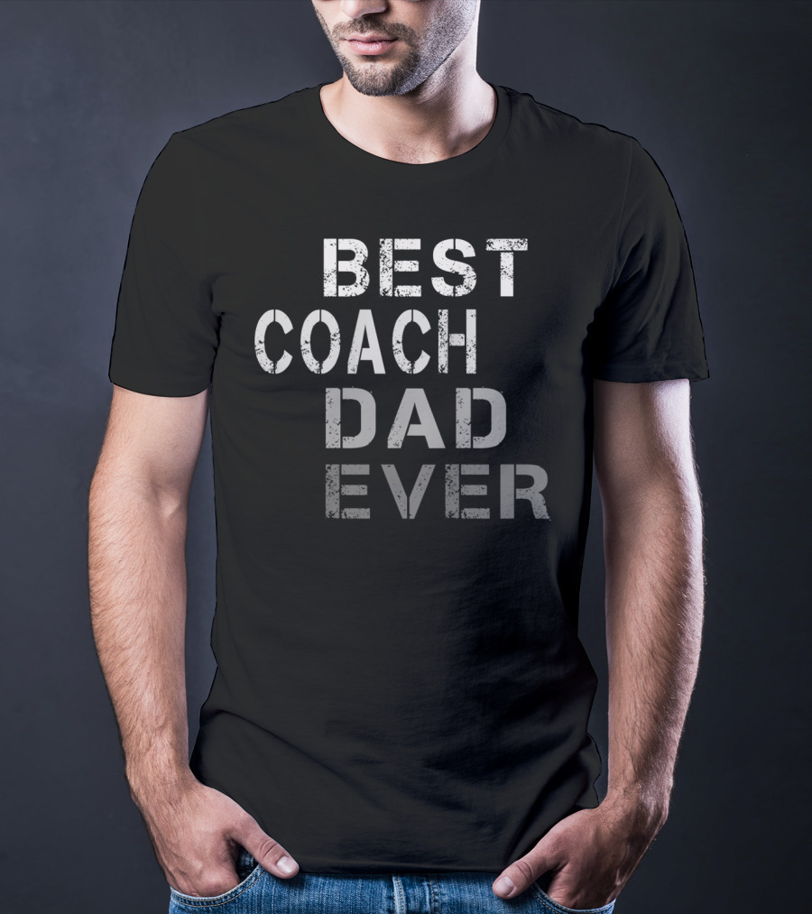 Best Coach Dad Ever Mens Coach T-Shirt