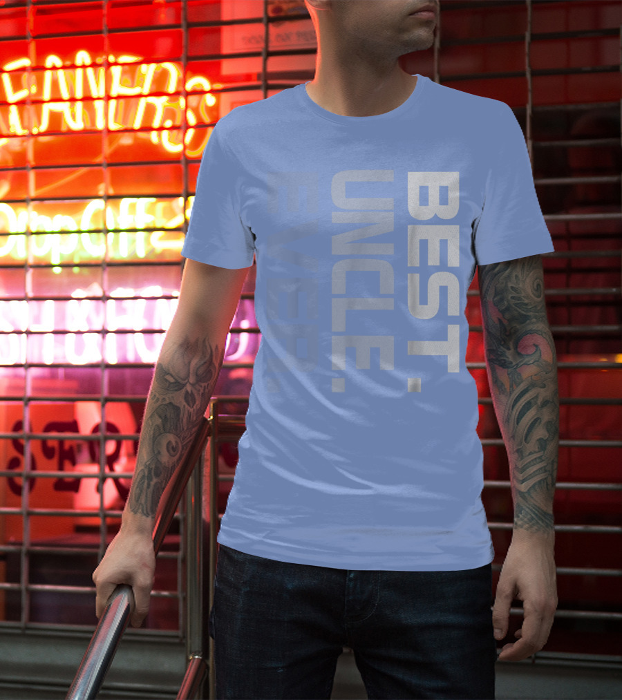 BEST UNCLE EVER T-Shirt
