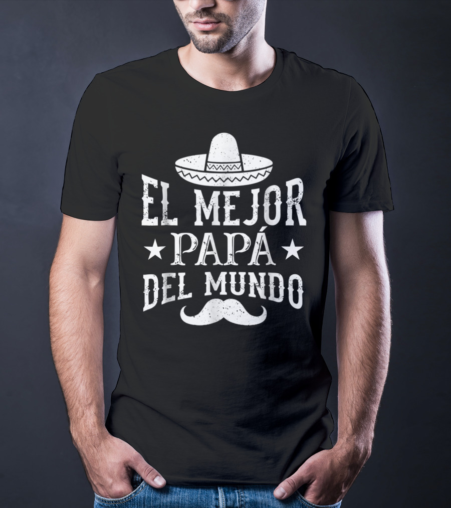 El Mejor Papá Del Mundo Sombrero Y Bigote Decoración T-Shirt