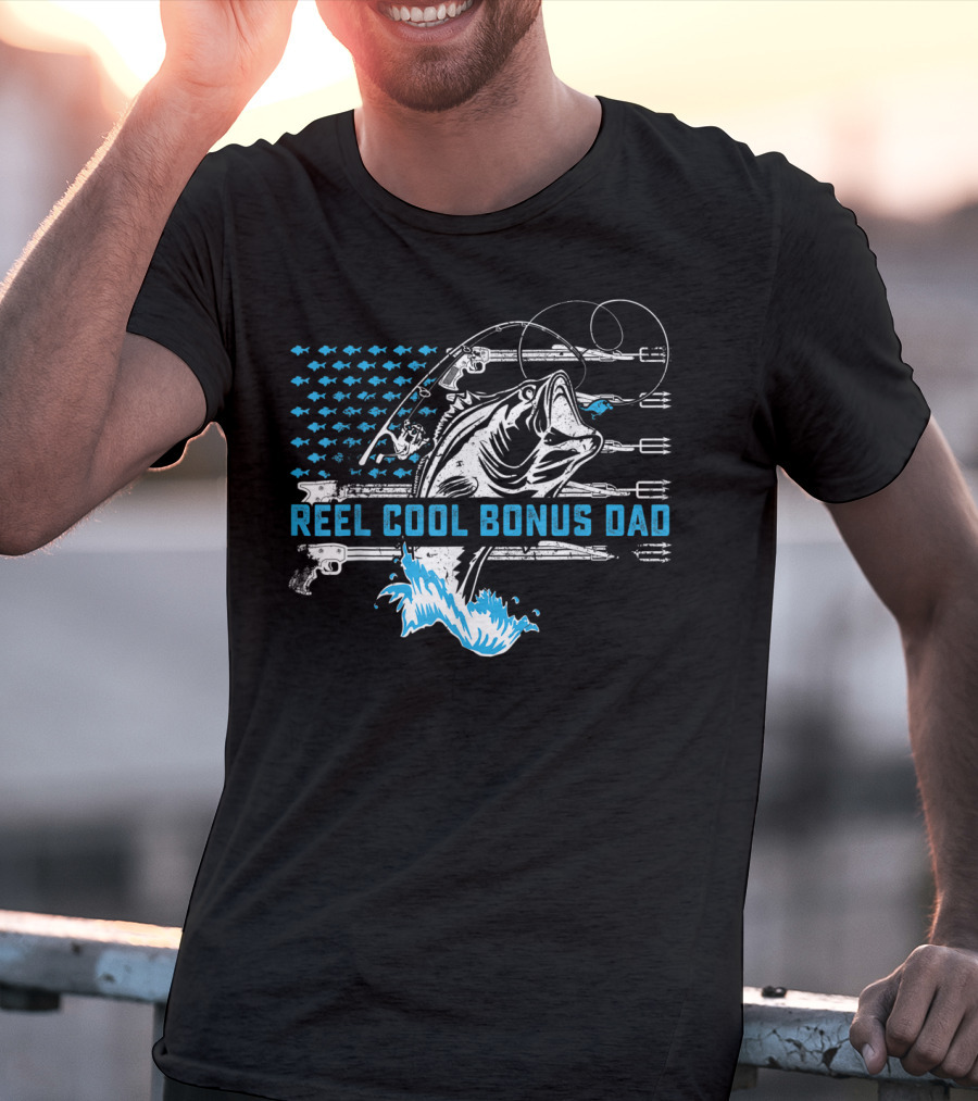 Reel Cool Bonus Dad Fishing America Fishe Hooks Waves T-Shirt