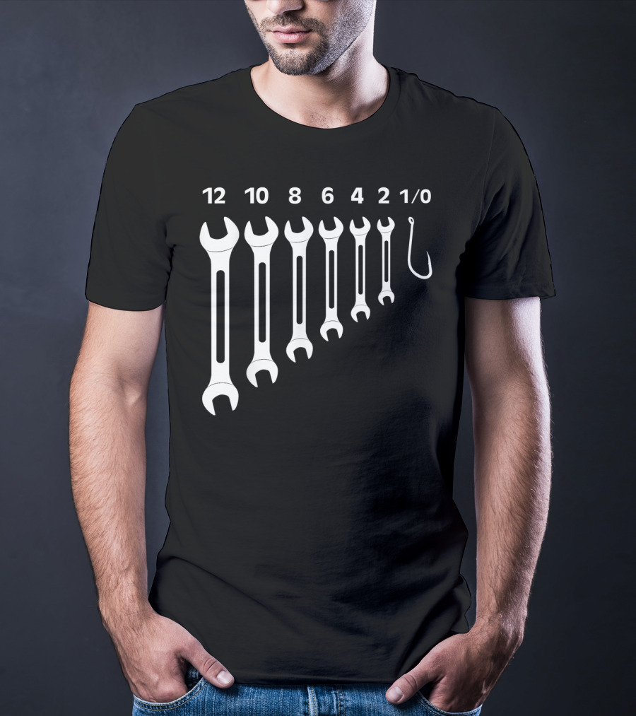 Mens Size 12 10 8 6 4 2 1/0 Wrenches And Fishing Hook Set Mechanic Tool T-Shirt