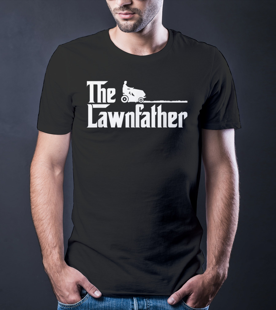 Mens The Lawnfather Funny Lawn Mowing Riding Mower Iconic Font T-Shirt