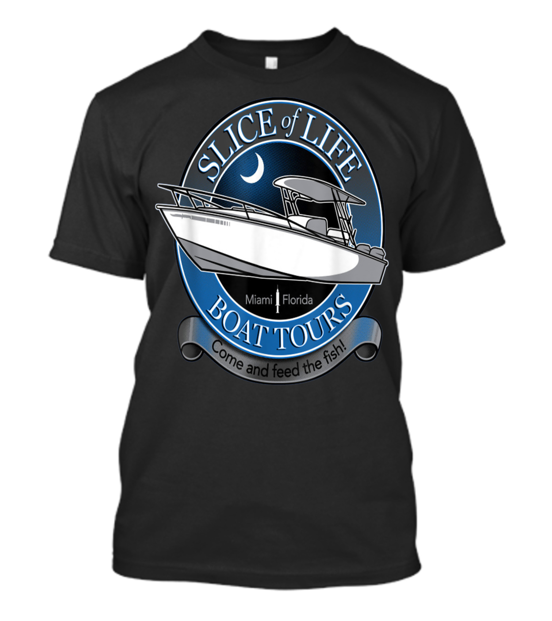 Slice Of Life Boat Tours Miami Florida Come And Feed The Fish T-Shirt