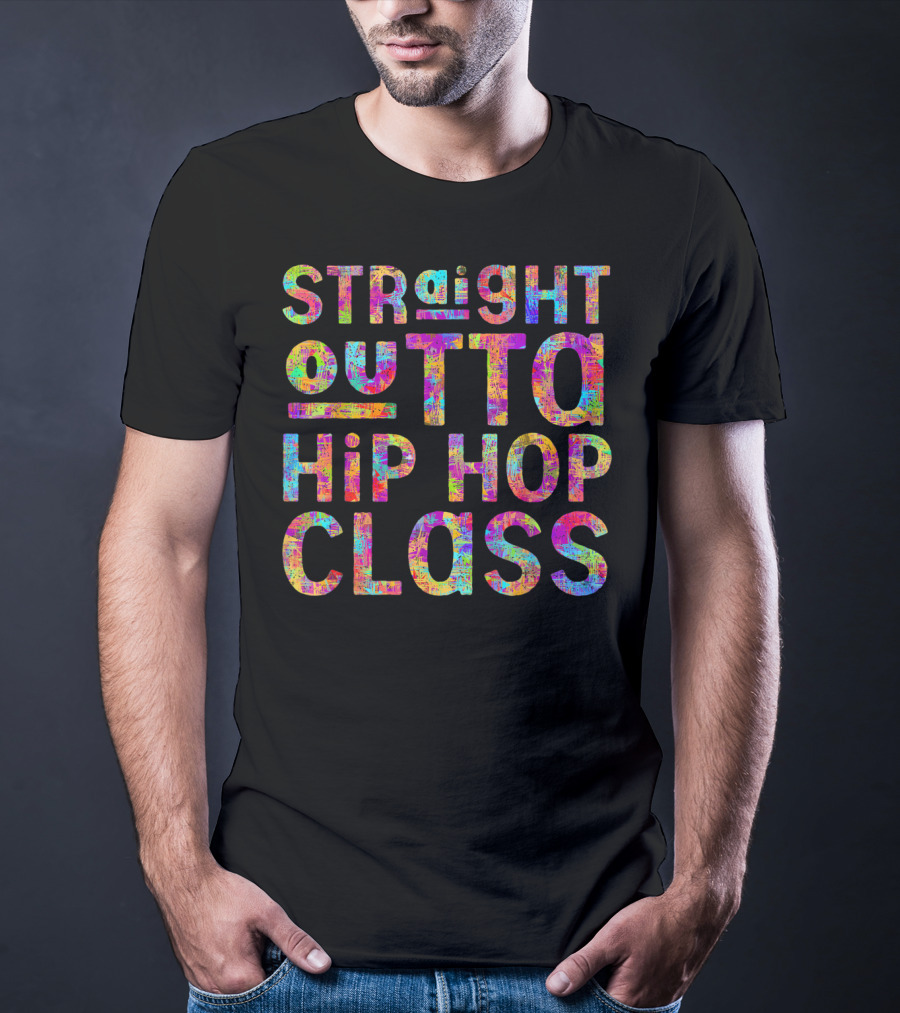 Straight Outta Hip Hop Class T-Shirt