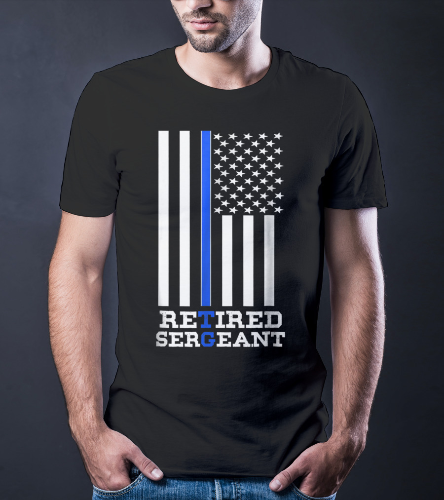Thin Blue Line Flag Retired Sergeant T-Shirt