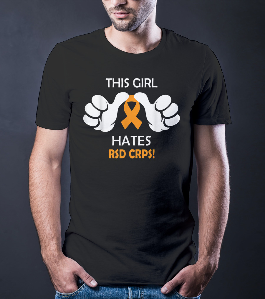 This Girl Hates RSD CRPS Awareness T-Shirt