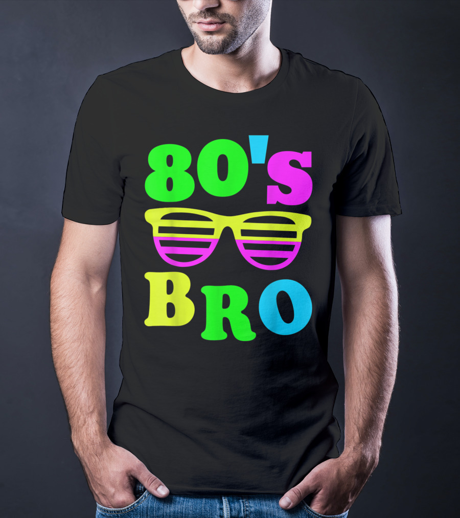 80's Bro Retro Sunglasses Neon 80s 90s Party Vibes T-Shirt