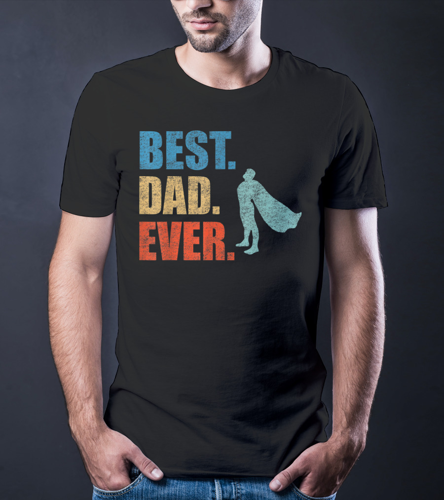 Best Dad Ever Superhero Vintage Father's Fun T-Shirt