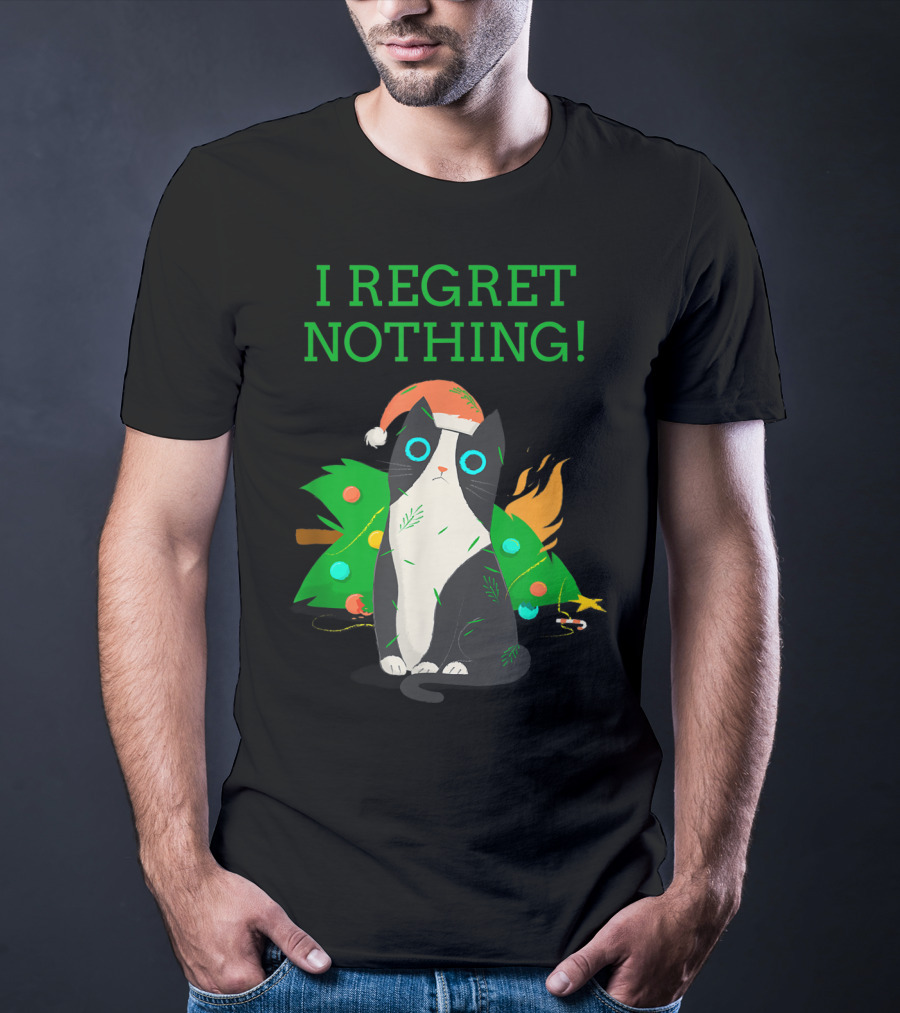 I Regret Nothing Funny Cat With Santa Hat And Christmas Tree T-Shirt