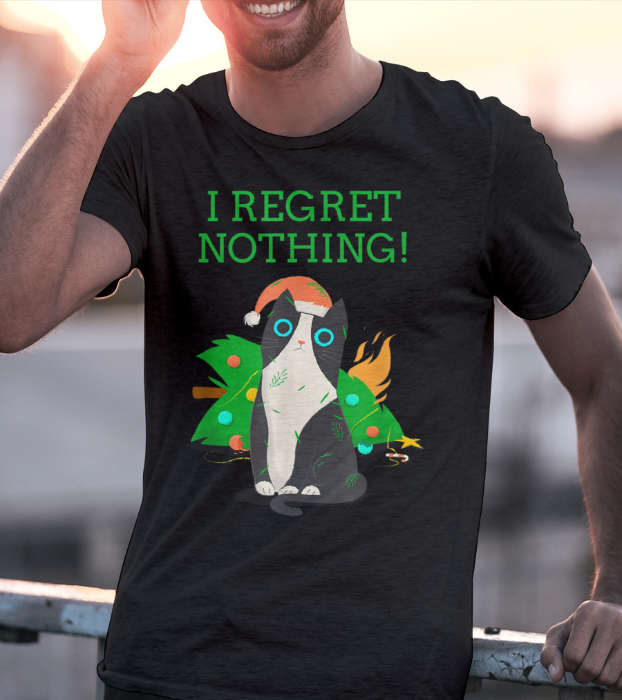 I Regret Nothing Funny Cat With Santa Hat And Christmas Tree T-Shirt