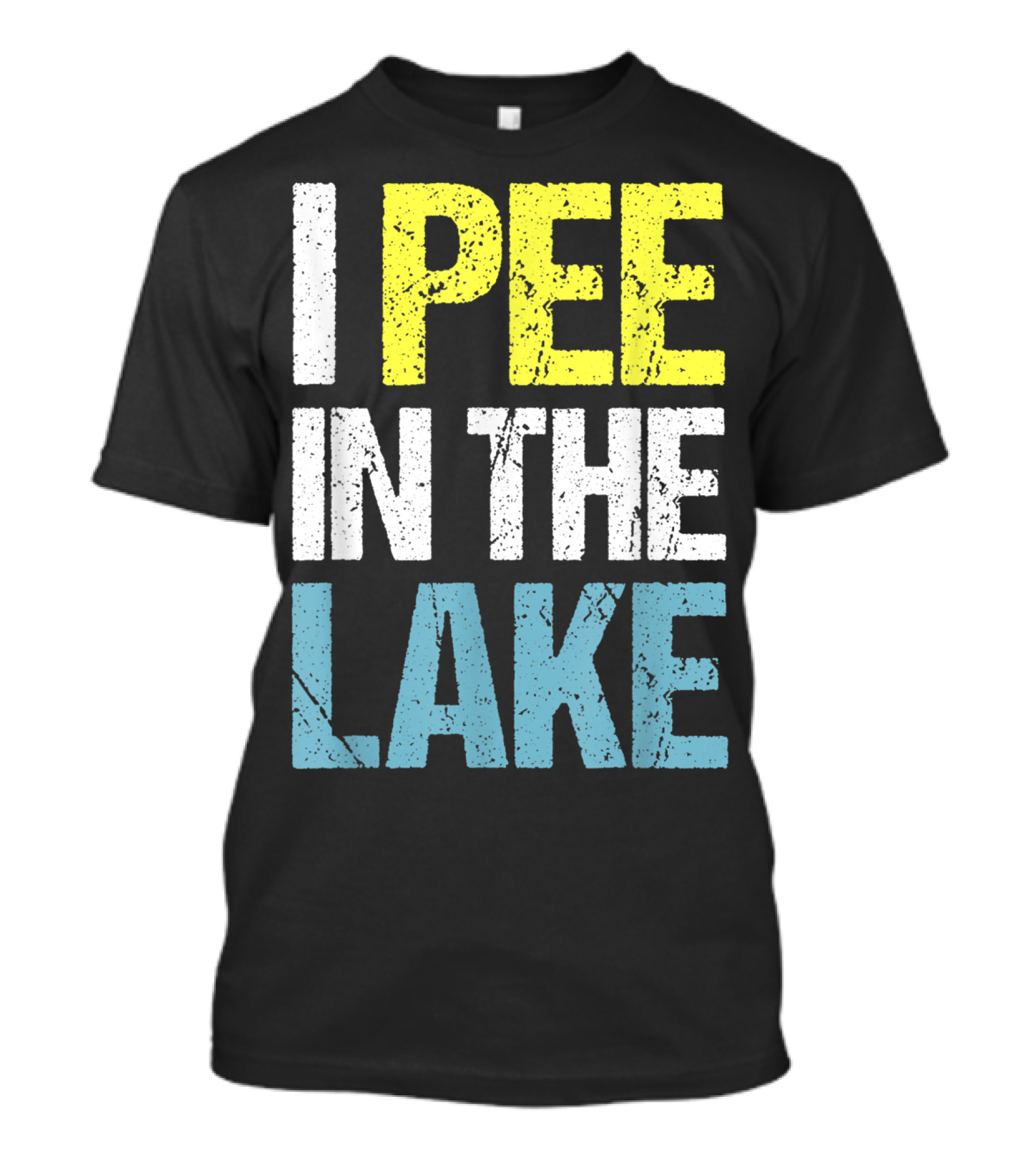 I Pee In The Lake Funny Summer T-Shirt