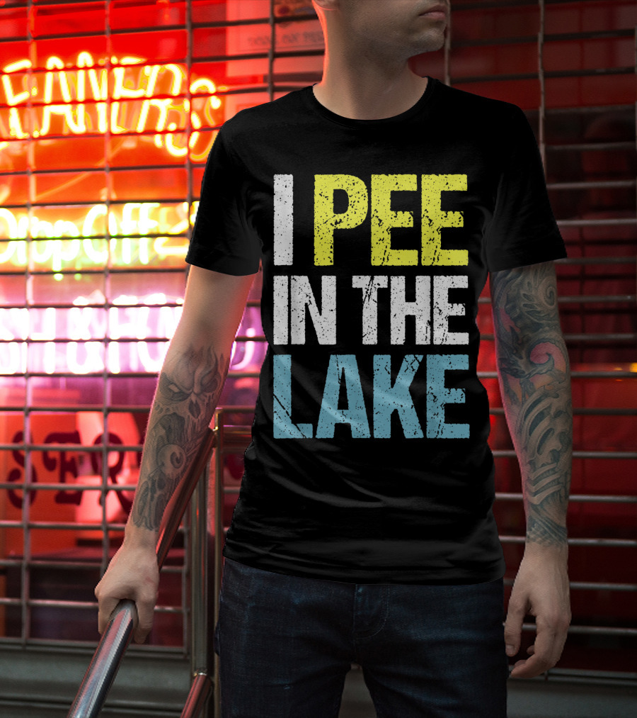 I Pee In The Lake Funny Summer T-Shirt
