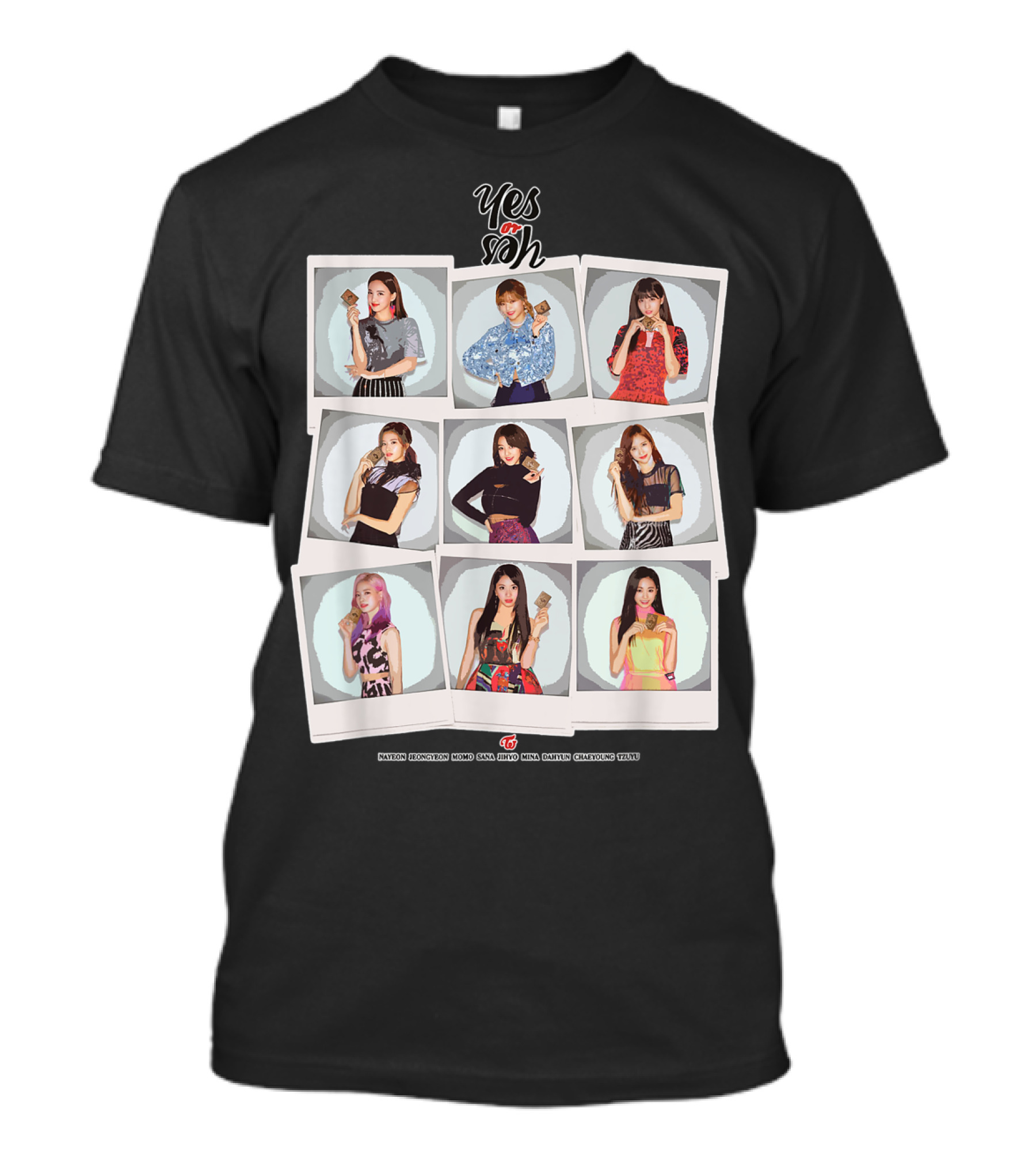 KPop Twice Yes Or Yes Sana Momo Nayeon Dahyun Jihyo Tzuyu Jeongyeon Chaeyoung Mina T-Shirt