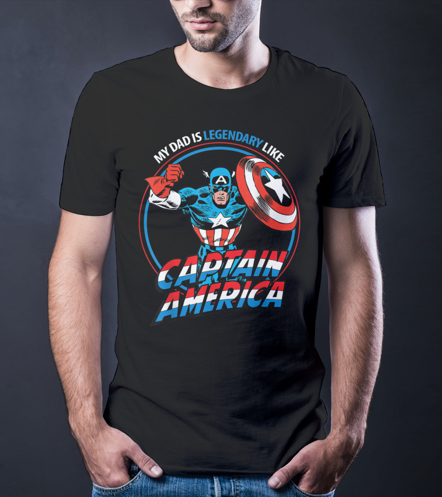 Marvel My Dad Is Legendary Like Captain America Heroic T-Shirt