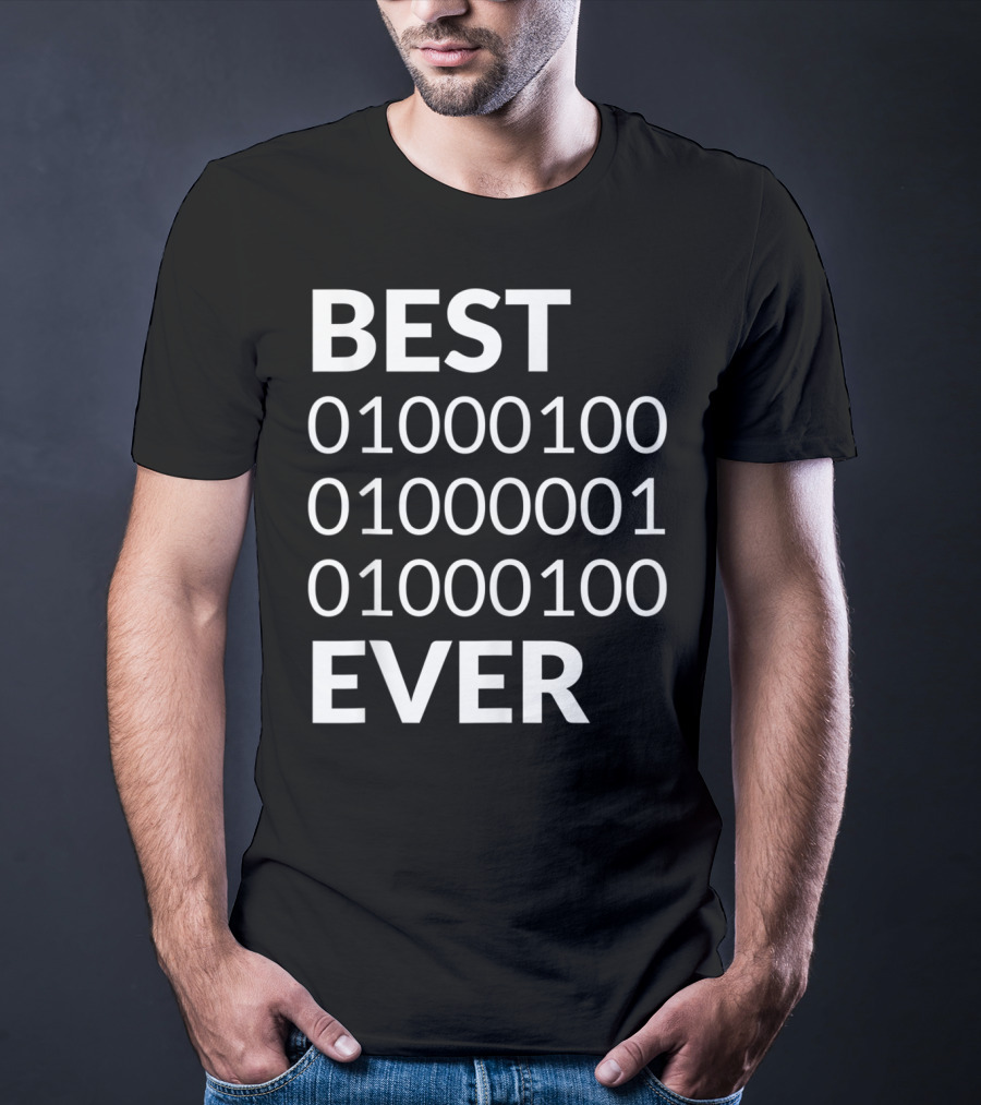 Mens Best Dad Ever Binary Code 01000100 01000001 01000100 T-Shirt