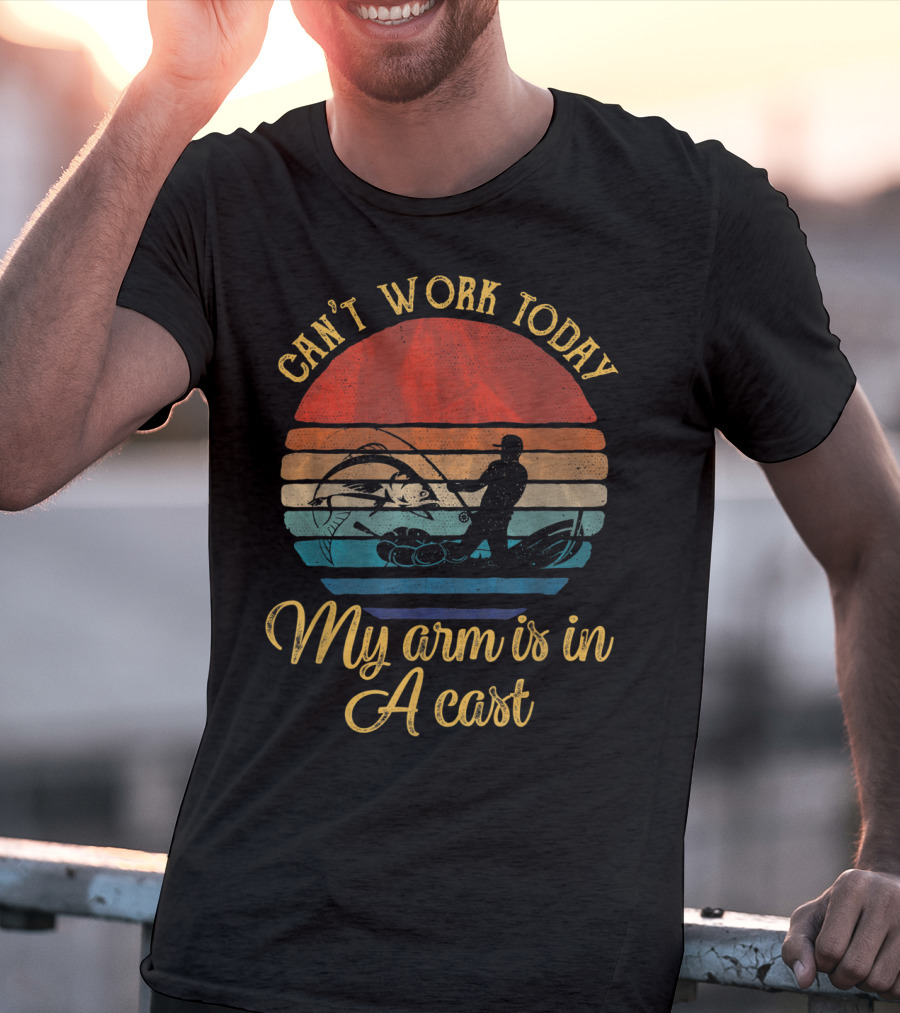 Can't Work Today My Arm Is In A Cast Vintage Sunset Fishing T-Shirt