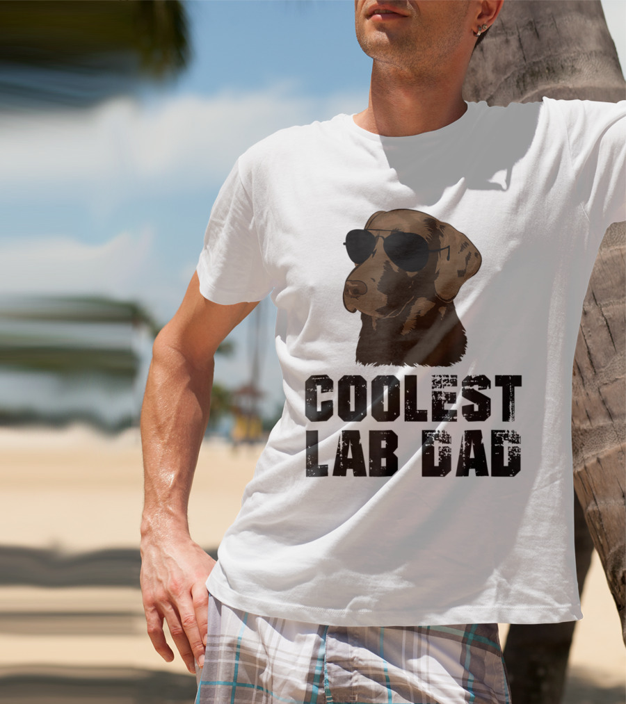 Coolest Lab Dad Funny Chocolate Labra Wearing Sunglasses T-Shirt