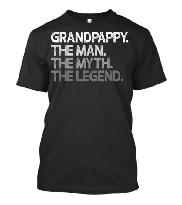 Grandpappy The Man The Myth The Legend T-Shirt