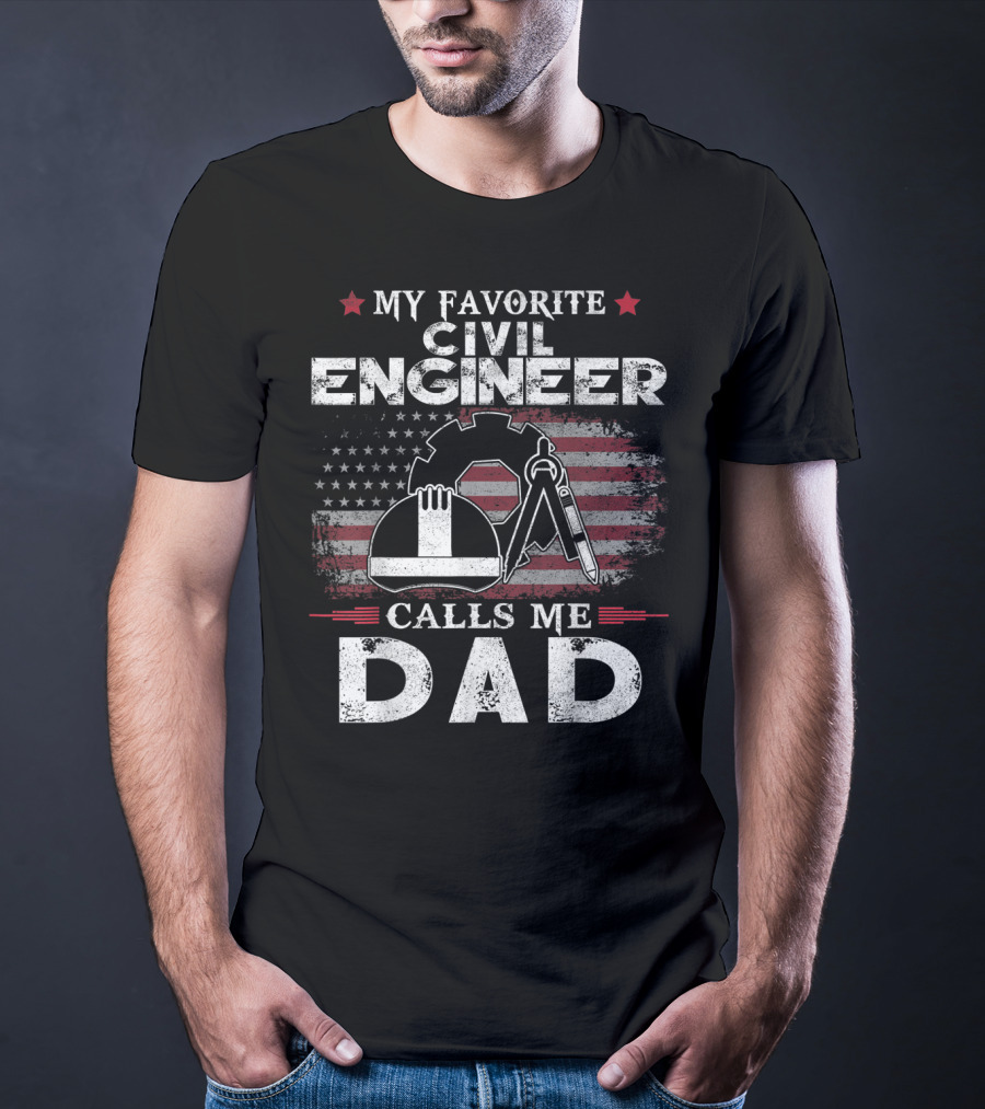 My Favorite Civil Engineer Calls Me Dad American Flag Gear Wrench Helmet T-Shirt