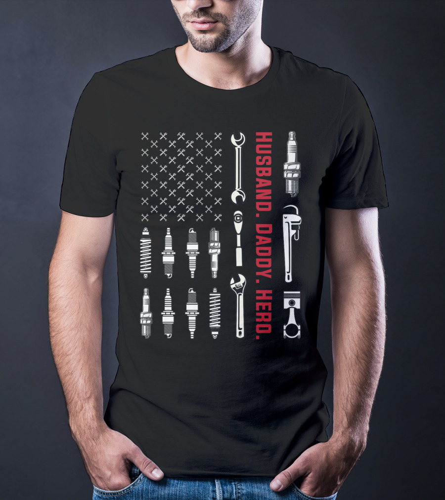 Husband Daddy Hero Patriotic American Flag Mechanics Tools Fathers Day T-Shirt