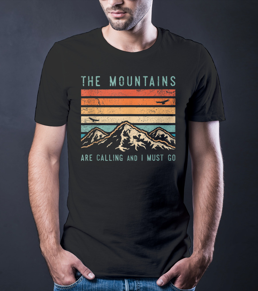 The Mountains Are Calling And I Must Go Retro Vintage 80s Sunset Scenery T-Shirt