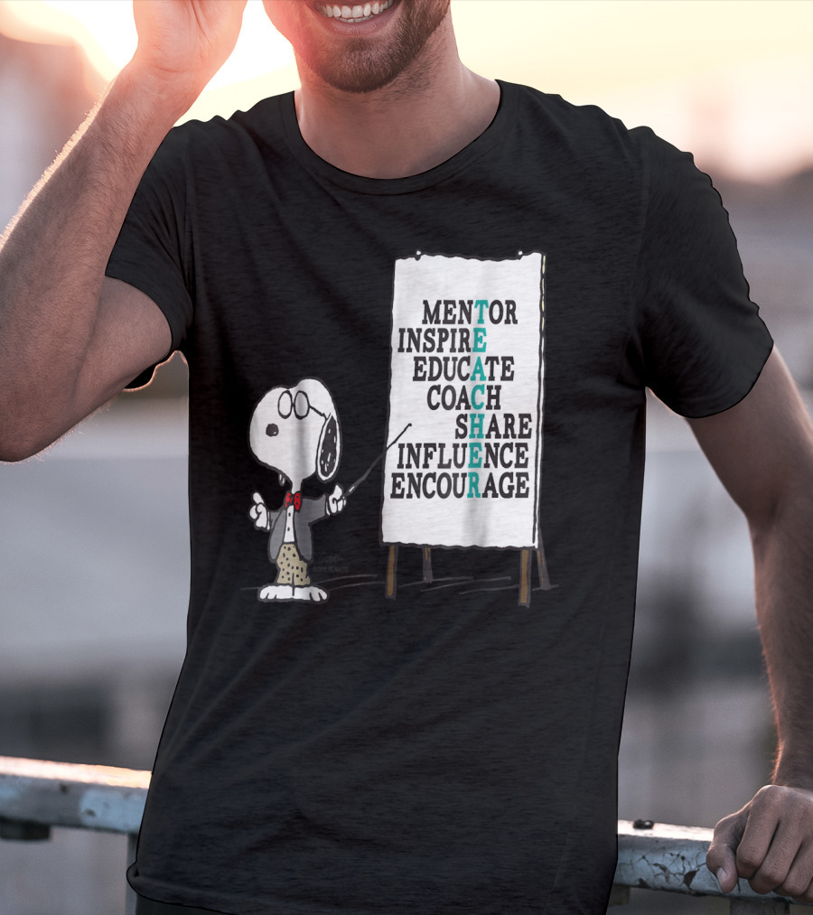 Peanuts Snoopy Teacher Mentor Inspire Educate Coach Share Influence Encourage T-Shirt