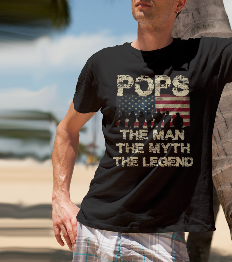 Pops The Man The Myth The Legend Dad American Flag T-Shirt