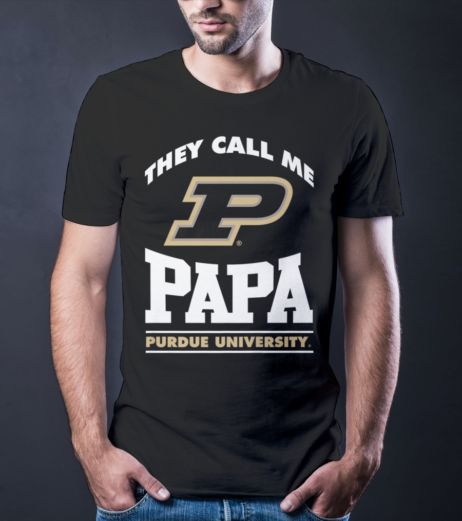 Purdue Boilermakers They Call Me Papa Purdue University T-Shirt