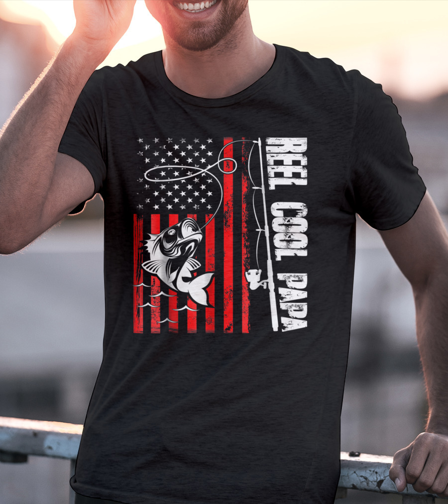REEL COOL PAPA FISHING LOVER AMERICAN FLAG T-Shirt