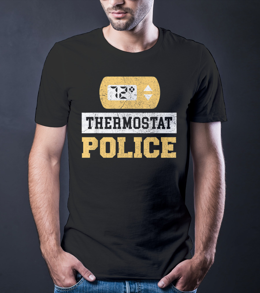 Thermostat Police 72 Degrees Control Unit T-Shirt