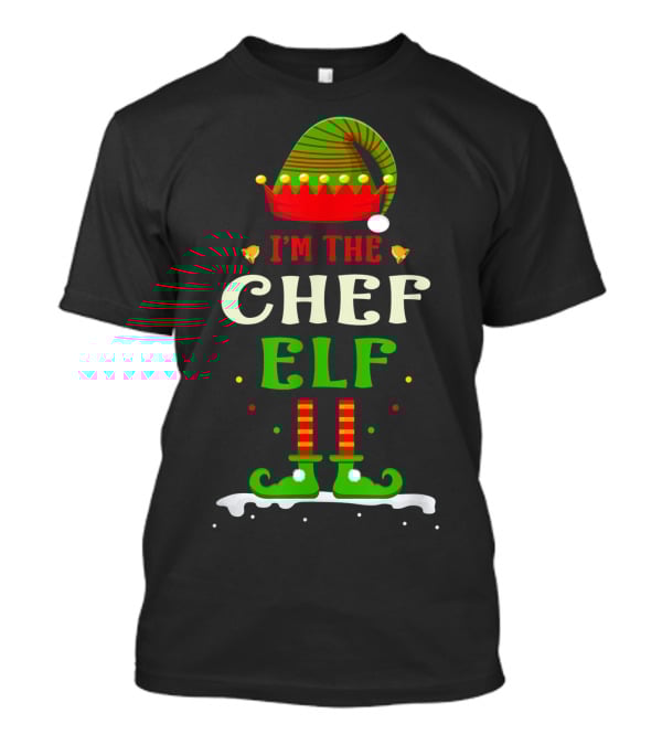 I'm The Chef Elf Christmas Hat And Striped Shoes T-Shirt