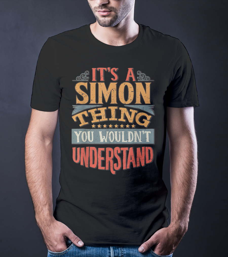 It's A Simon Thing You Wouldn't Understand T-Shirt