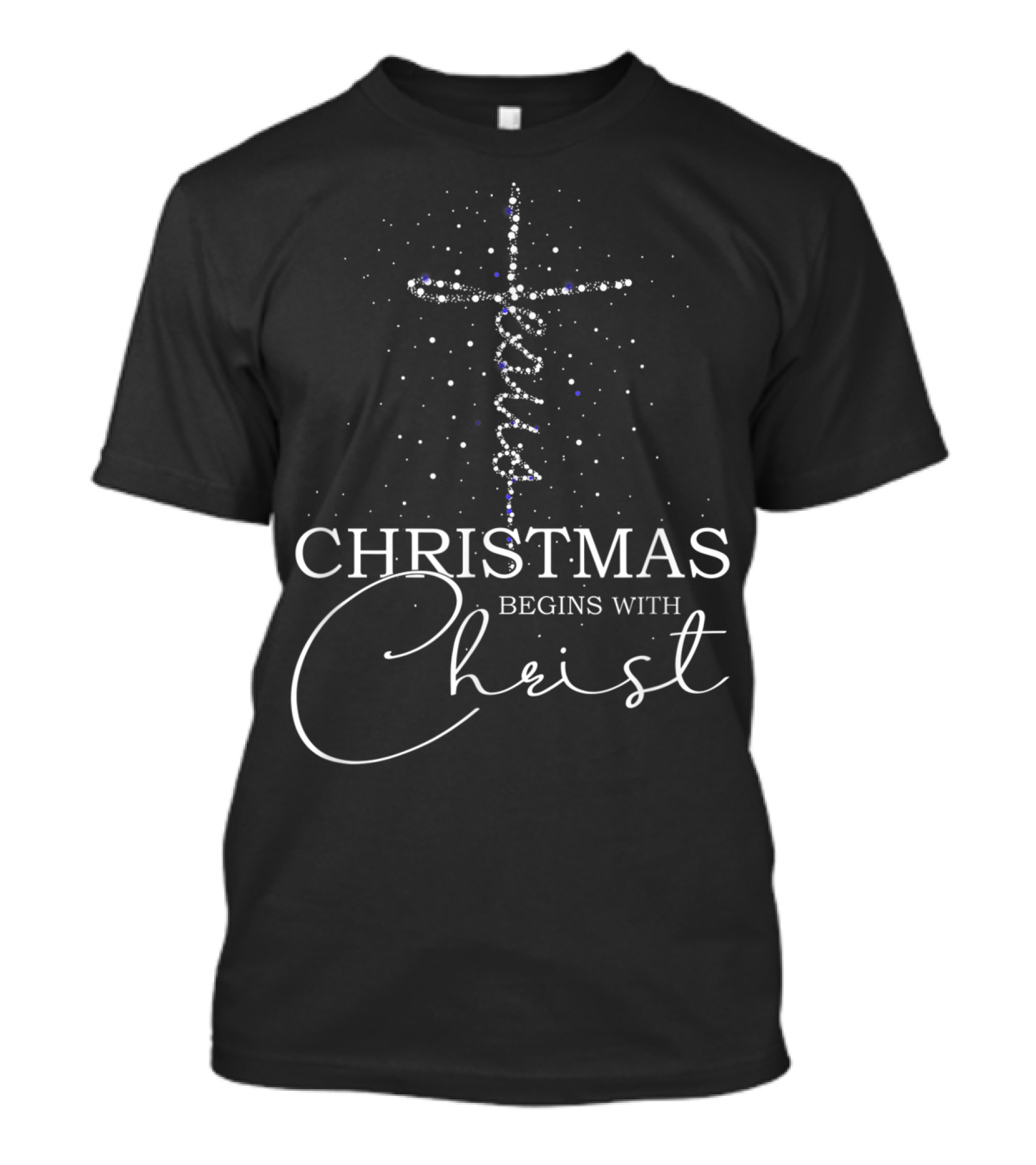 Christmas Begins With Christ Jesus Cross T-Shirt