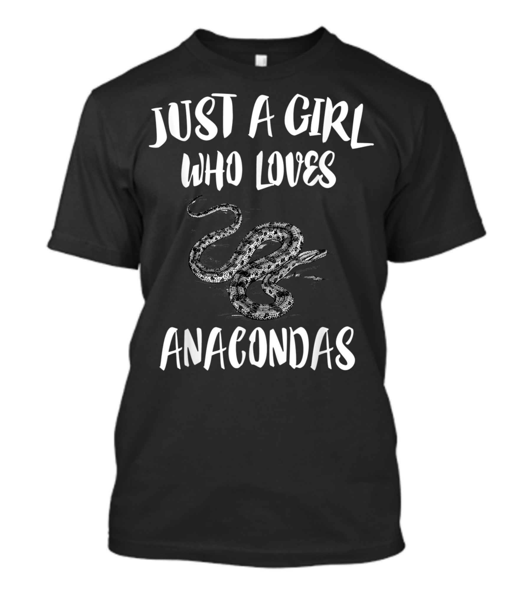 JUST A GIRL WHO LOVES ANACONDAS SNAKE T-Shirt