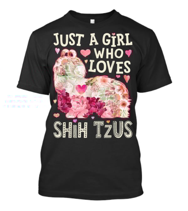 Just A Girl Who Loves Shih Tzus Floral Heart T-Shirt