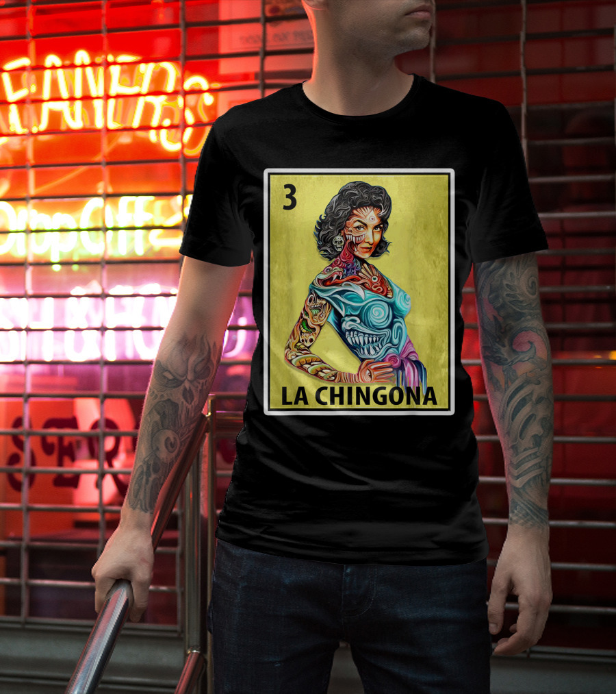 La Chingona Loteria Card 3 Tattoo Art La Dama T-Shirt