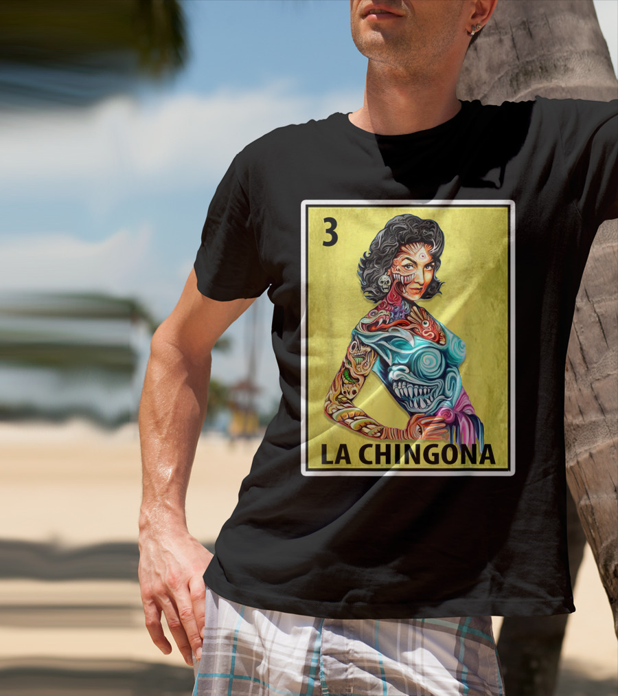 La Chingona Loteria Card 3 Tattoo Art La Dama T-Shirt