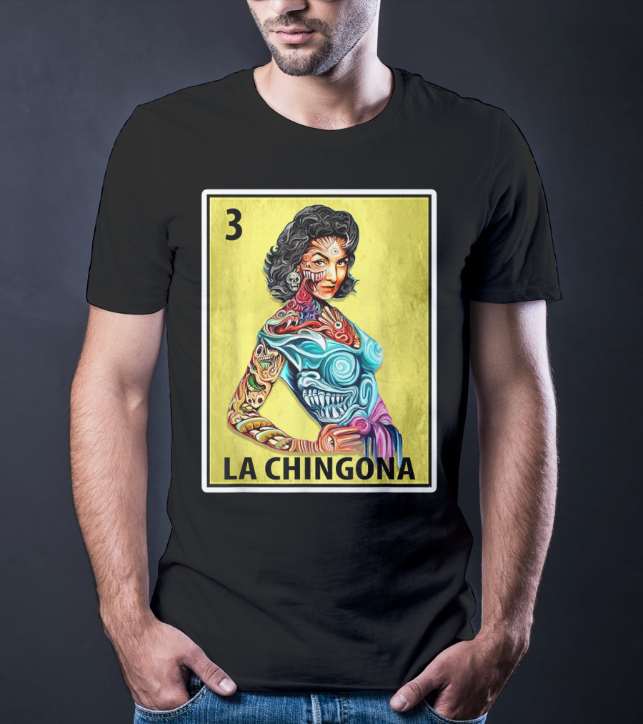 La Chingona Loteria Card 3 Tattoo Art La Dama T-Shirt