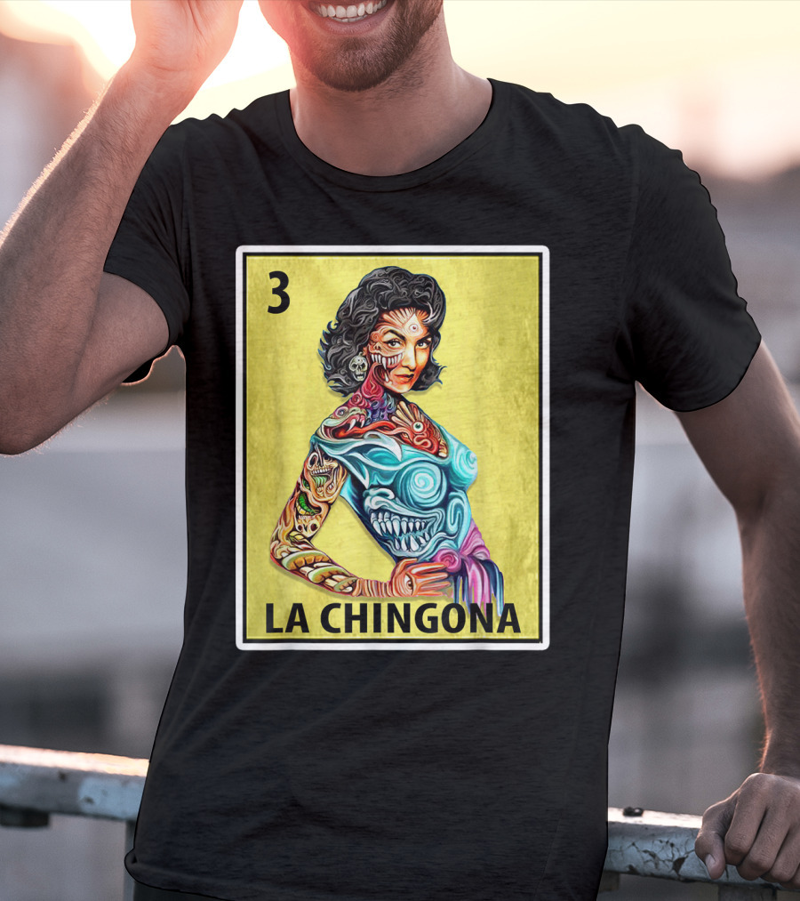 La Chingona Loteria Card 3 Tattoo Art La Dama T-Shirt