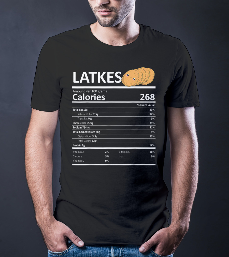 Latkes Nutritional Facts Calories Hanukkah Holiday Humor T-Shirt