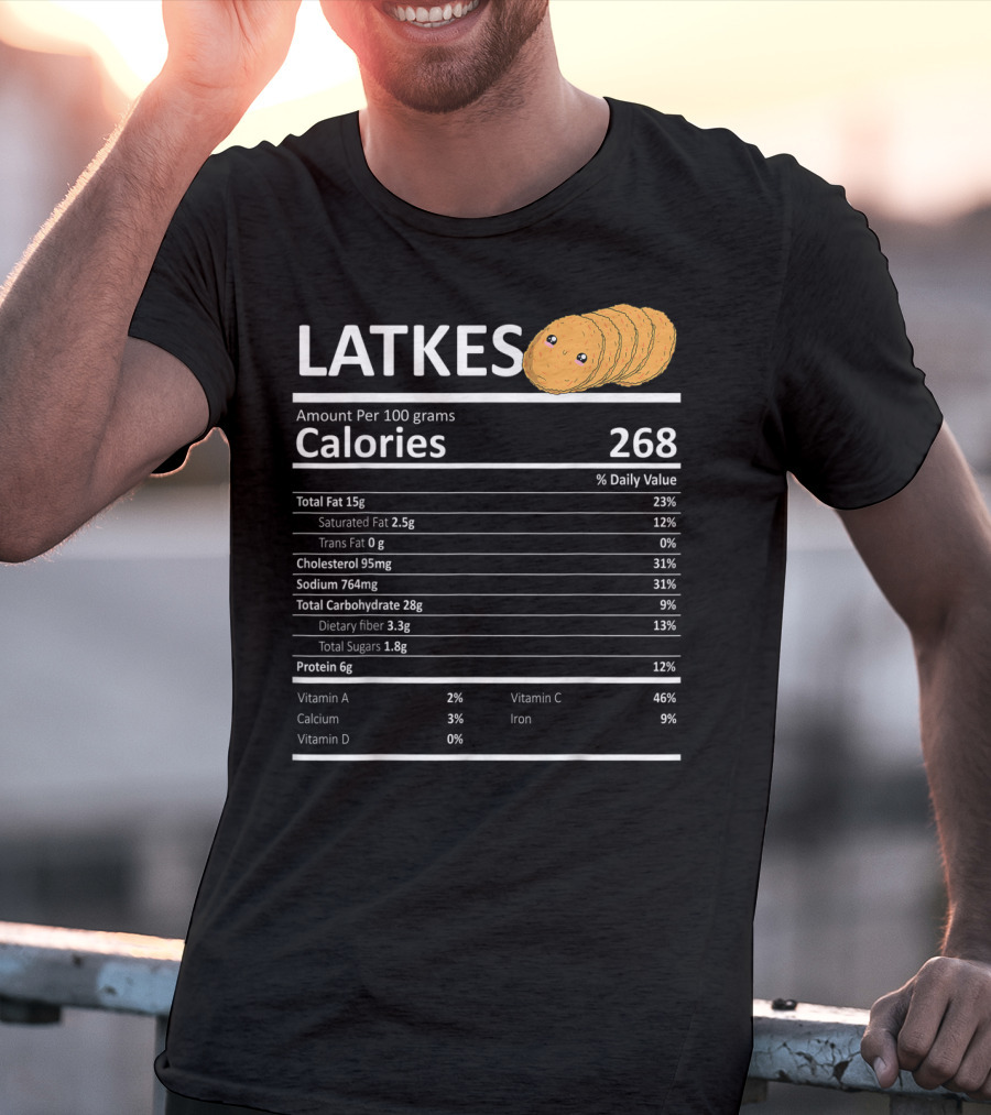 Latkes Nutritional Facts Calories Hanukkah Holiday Humor T-Shirt