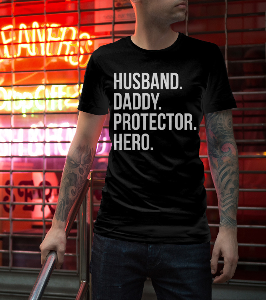 Husband Daddy Protector Hero Fathers T-Shirt