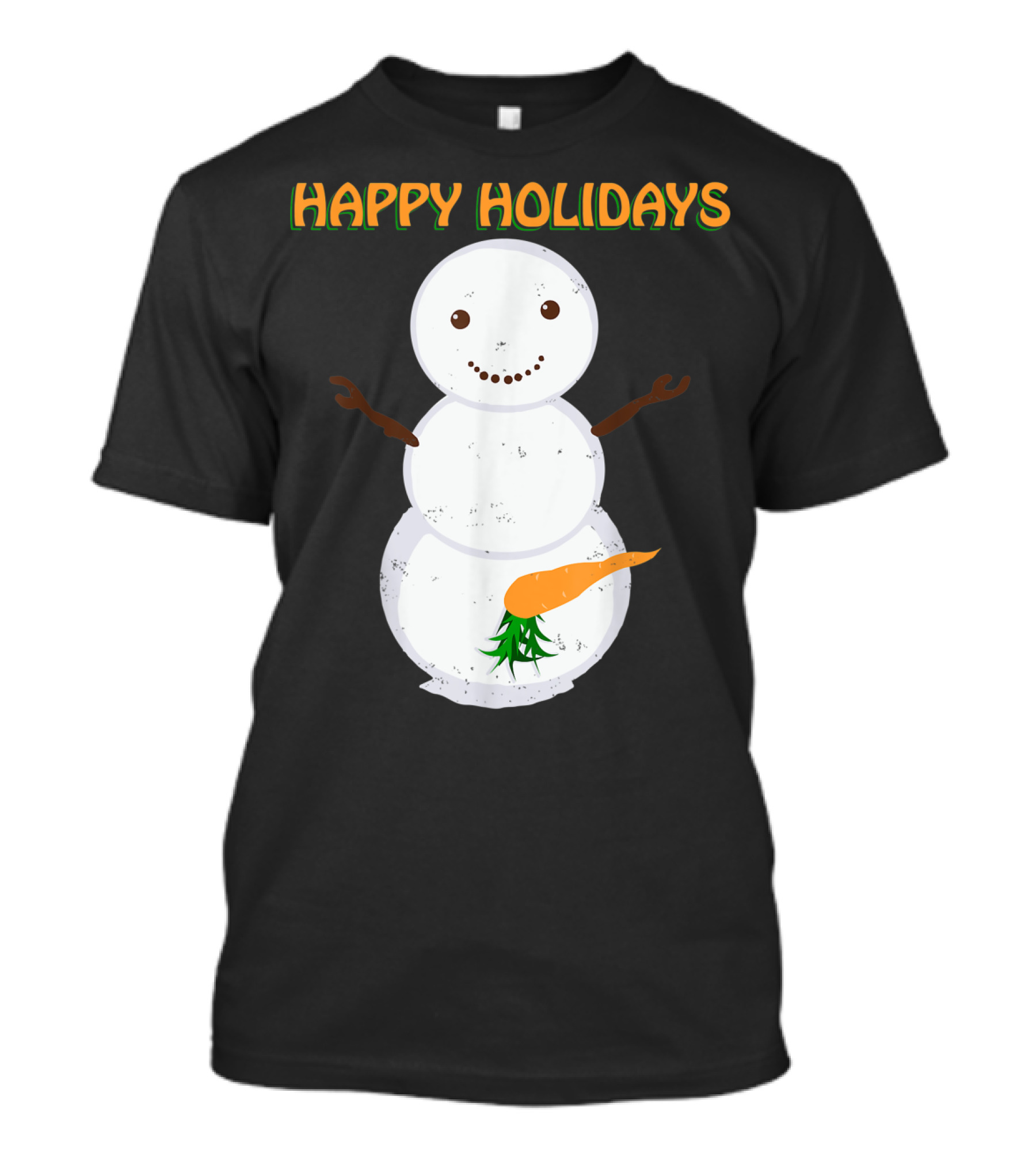 Happy Holidays Naughty Dirty Carrot Snowman T-Shirt