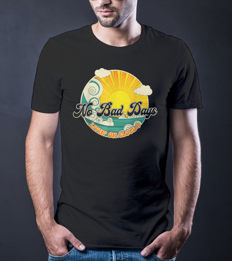No Bad Days Livin On Cloud 9 Retro Sun And Waves T-Shirt