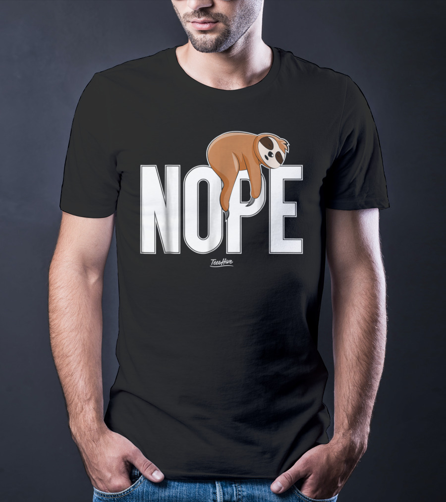 Nope Sloth Nap Lazy Teeshive Graphic Funny Sloth T-Shirt