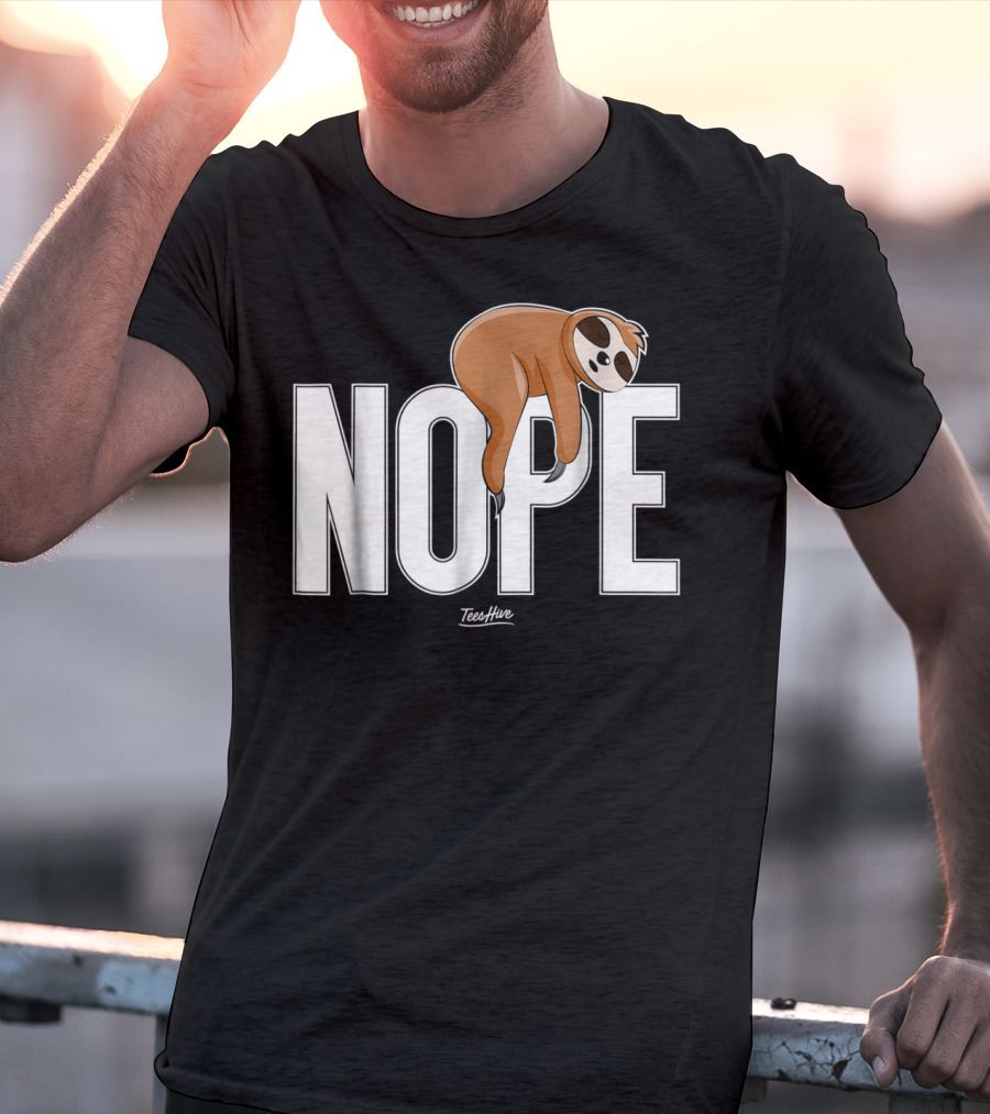 Nope Sloth Nap Lazy Teeshive Graphic Funny Sloth T-Shirt