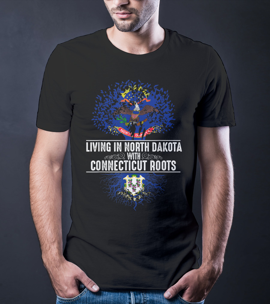 Living In North Dakota With Connecticut Roots State Emblems T-Shirt