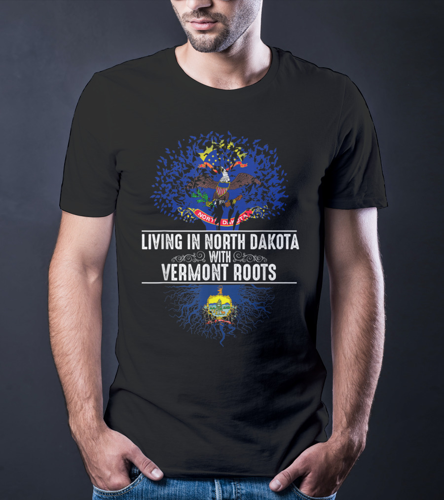 Living In North Dakota With Vermont Roots Emblem T-Shirt