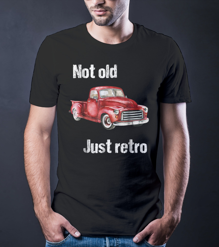 Not Old Just Retro Vintage Red Pick Up T-Shirt